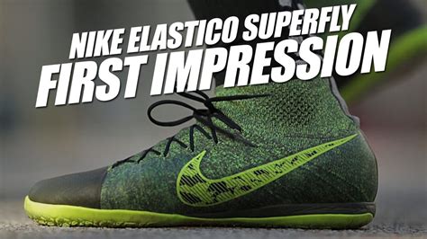 Nike Elastico Superfly IC Play Test and First Impression